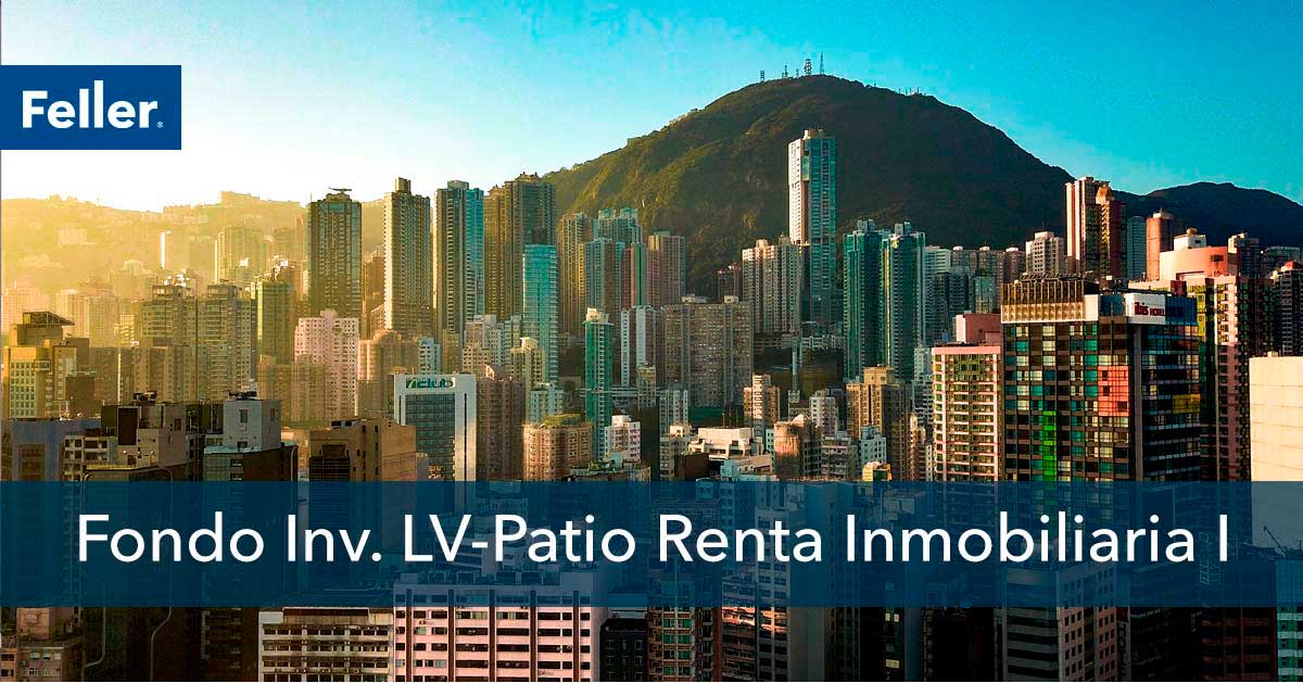 Fondo de Inversión LV de inversion lv patio renta inmobiliaria i Fondo de Inversión LV
